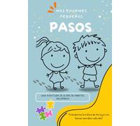 MIS ENORMES PEQUEÑOS PASOS: LA AVENTURA DE 21 DÍAS DE HABITOS SALUDABLES