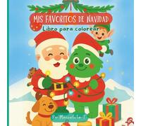 MIS FAVORITOS DE NAVIDAD: Libro para colorear