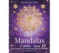 Mis Mandalas Estrellas - Parte 17: Diseños de mandalas a partir de estrellas de papel originales, recortadas a mano