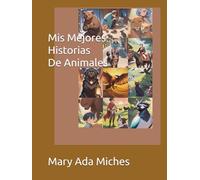 Mis Mejores Historias de Animales
