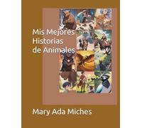 Mis Mejores Historias de Animales
