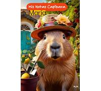 Mis Notas Capibara: María