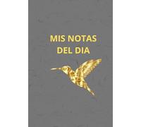 MIS NOTAS DEL DIA