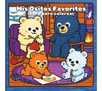 MIS OSITOS FAVORITOS: Libro para colorear