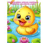 Mis Pequeños Amigos Animales: Libro de Colorear Lindo 90 adorables animales para colorear