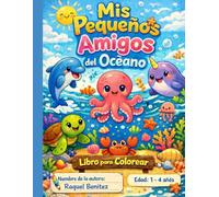 Mis pequeños amigos del océano: Libro para Colorear para Niños de 1 a 4 años