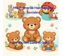 Mis Primeras Habilidades Sociales: Un día con Luno el Osito