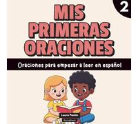 Mis primeras oraciones #2: Oraciones para empezar a leer en español