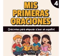 Mis primeras oraciones #4: Oraciones para empezar a leer en español