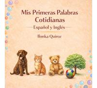 Mis Primeras Palabras Cotidianas Español y Inglés