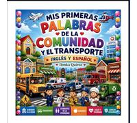 Mis Primeras Palabras de la Comunidad y el Transporte - Inglés y Español