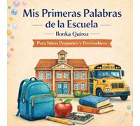 Mis Primeras Palabras de la Escuela Español y Inglés