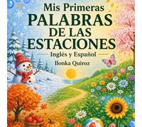 Mis Primeras Palabras de las Estaciones - Inglés y Español