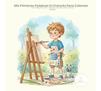 Mis primeras palabras en francés para colorear: Francés - Español | Aprendo vocabulario jugando