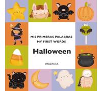 Mis Primeras Palabras. My First Words: Halloween: Libro Bilingüe para Bebés.