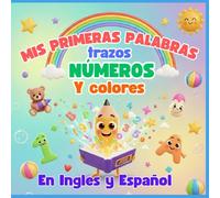 Mis primeras palabras: Trazos, Números y Colores