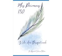 Mis Primeros 150 y Un Año Desafortunado