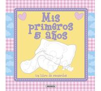 Mis primeros 5 años