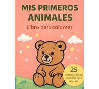 Mis primeros animales: Libro para colorear