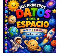 Mis Primeros Datos del Espacio - Inglés y Español