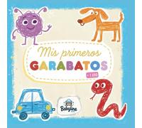 Mis primeros garabatos: Para niños y niñas a partir de 1 año