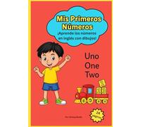 Mis Primeros Números - aprende a contar en inglés con actividades divertidas-libro educativo/ libro de colorear