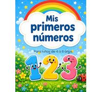 Mis primeros números: Libro de actividades para niños de 4 a 6 años