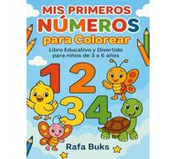 Mis primeros números para colorear: Colección Rafa Buks