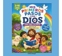 Mis primeros pasos con Dios: Historias de la Biblia para colorear