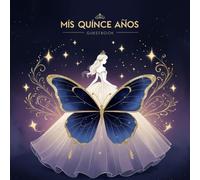 Mis Quince Años Guest Book - Navy Blue and Gold Quinceañera Keepsake | Elegant Butterfly Theme: 8.5 x 8.5 inch | 120 Blank Pages for Memories and Wishes
