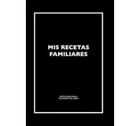 MIS RECETAS FAMILIARES