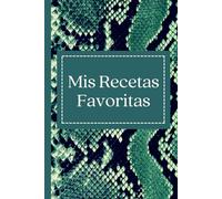 Mis Recetas Favoritas: Libro de recetas en blanco | Cuaderno de recetas en blanco | calidad papel crema | tapa blanda | tamaño cómodo y manejable | ... | cuaderno de recetas en blanco en español