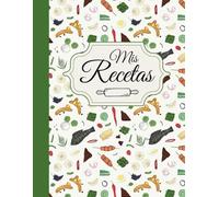 Mis recetas: libreta para escribir recetas de cocina - Formato A4