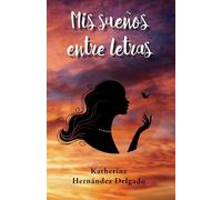Mis sueños entre letras