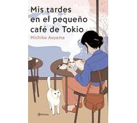 Mis tardes en el pequeño café de Tokio