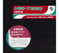 MIS-TEEQ - MIS-TEEQ / B WITH ME