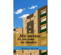 Mis vecinos... No son como los vuestros