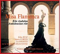 Misa Flamenca - CD: Les racines sacrées du flamenco