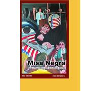 Misa Negra: Mis encuentros con la justicia gringa