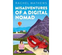 Misadventures of a Digital Nomad: One woman. One journey. Many mishaps.