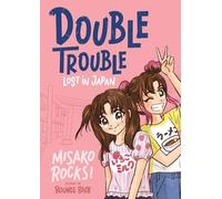 Misako Rocks Bounce Back 4: Double Trouble: Lost in Japan (Copertina rigida)