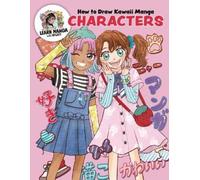 Misako Rocks How to Draw Kawaii Manga Characters (Copertina rigida)