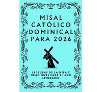 Misal Católico Dominical para 2026: Lecturas de la Misa y Oraciones para el Año Litúrgico