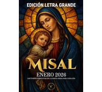 Misal - Enero 2026 | Edición Letra Grande - Lecturas completas de la Santa Misa para cada día: Incluye Calendario Litúrgico 2026 - Ciclo A