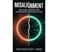 Misalignment: The War Inside The Companies Building God