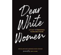 Misasha Suzuki Graham Sara Blanchard Dear White Women (Tascabile)