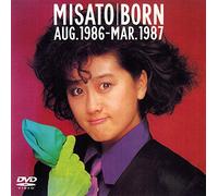 Misato Watanabe - Born-Aug. 1986-Mar. 1987