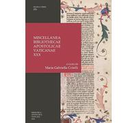 Miscellanea Bibliothecae Apostolicae Vaticanae. Nuova ediz. (Vol. 30)
