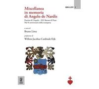 Miscellanea in memoria di Angelo de Nardis Patrizio di L'Aquila-XIV Barone di Prata. Nel II anniversario della scomparsa
