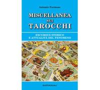 Miscellanea sui tarocchi. Excursus storico e attualità del fenomeno